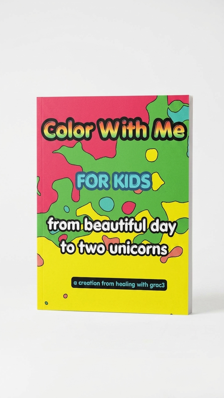 Color With Me for Kids: From Beautiful Day to Two Unicorns