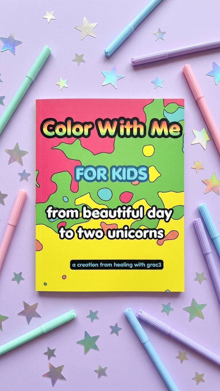 Color With Me for Kids: From Beautiful Day to Two Unicorns